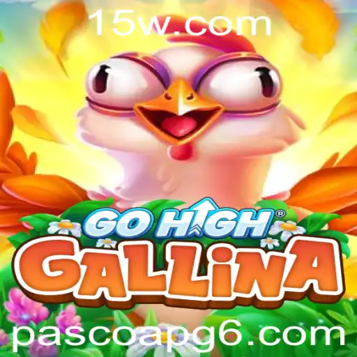 GoHighGallina: Um Universo de Aventuras Pascais